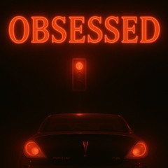 Obsessed (Red Light Mix)