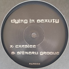 RWR002 - Dying in Beauty - Shimeru Groove
