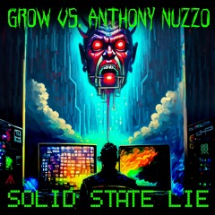 [CHP043] - Grow vs. Anthony Nuzzo - Solid State Lie