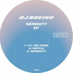 PREMIERE: DJBOEING- Serenity [WLF041]