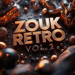 DJ THAY - ZOUK RETRO VOL.2
