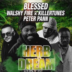 Walshy Fire - Herb Dream (Remix) [feat. Killertunes]