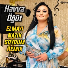 Elmayı Nazik Soydum (Remix)