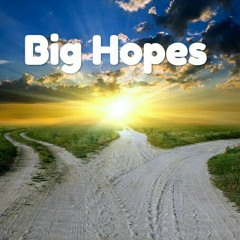 Big hopes