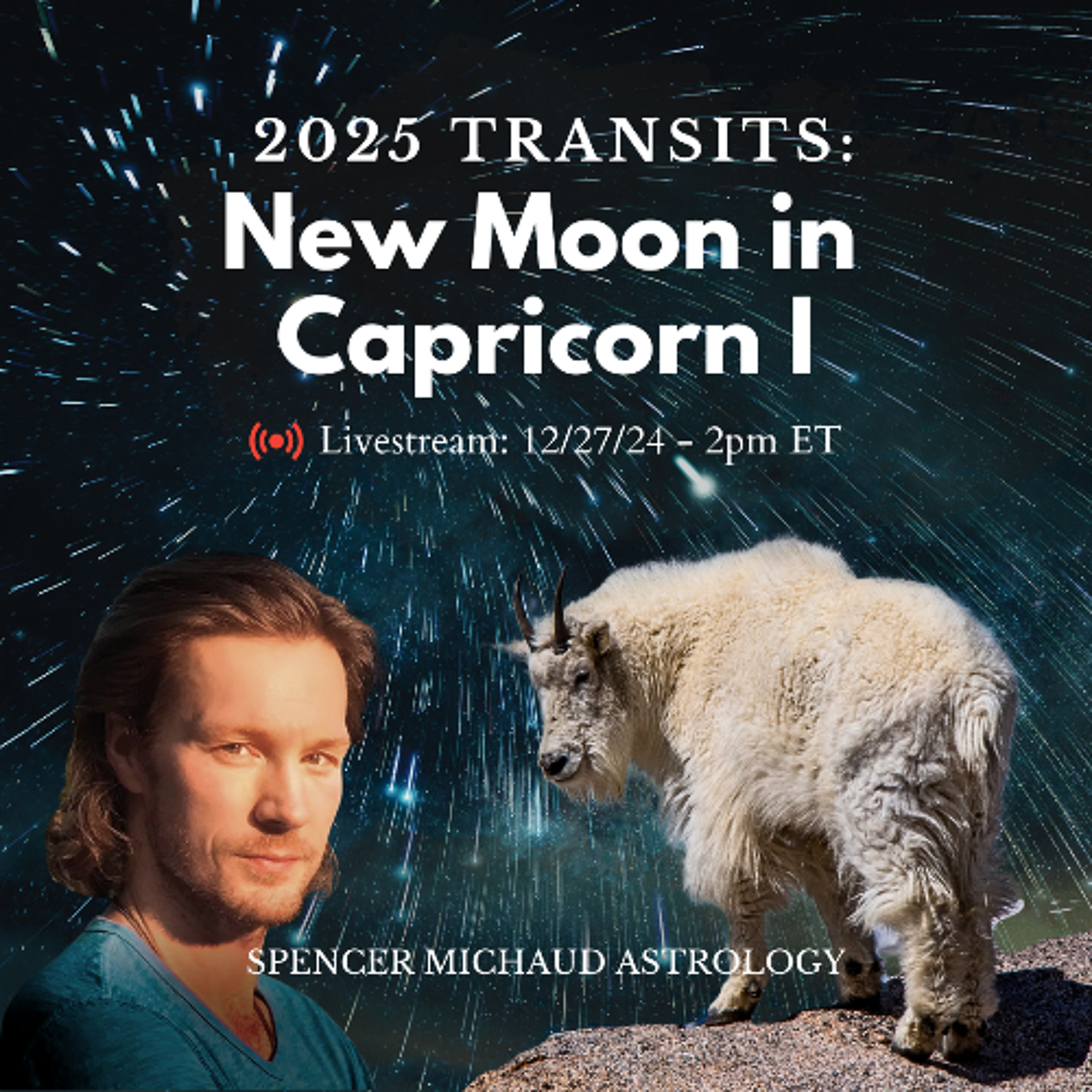 New Moon in Capricorn I 2025 Transits Spencer Michaud Astrology