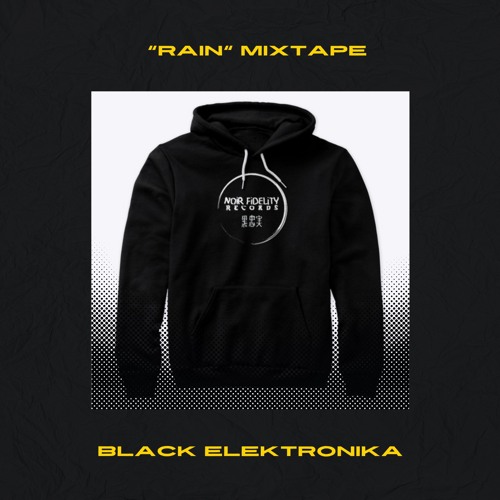 Black Elektronika  "Rain" mixtape