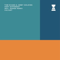 HMWL Premiere: Tom Evans & Jimmy Golding - Very Different (Gorge Remix)