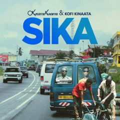 Sika (feat. Kofi Kinaata)