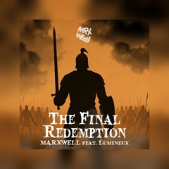 The Final Redemption (feat. Lumineux)