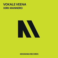 Kirk Mannero - Vokale Veena (Original Mix)