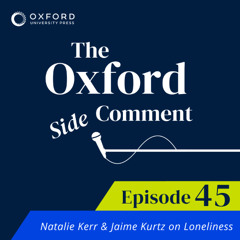 Natalie Kerr & Jaime Kurtz on Loneliness - Episode 45 - The Side Comment