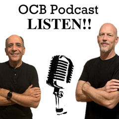 OCB Podcast #264 - I'm In the Moment