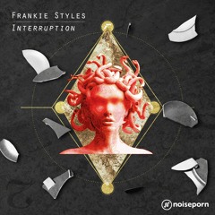 Frankie Styles - Interruption