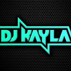 D.j Kayla mix!!