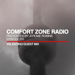 Comfort Zone Radio Episode 011 - Valentino Guest Mi‪x