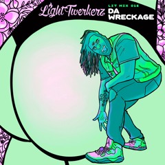 LiT MIX 016 :: DA WRECKAGE ::