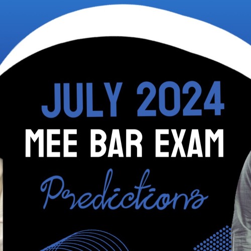 Stream Bar Exam Drills Podcast Ep 017 July 2024 MEE UBE Bar Exam