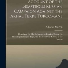DOWNLOAD/PDF The Eye-Witnesses' Account of the Disastrous Russian Campaign Again