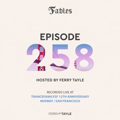 Ferry Tayle - Fables 258 (Recorded Live at Midway / San Francisco)