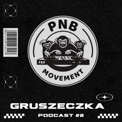 PNB Podcast #2 Gruszeczka - Dark Electro set