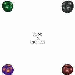 SONS & CRITICS