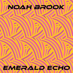 Noah Brook - Emerald Echo