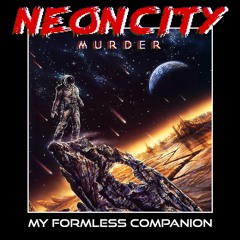 My Formless Companion [Hell On Earth 2020]