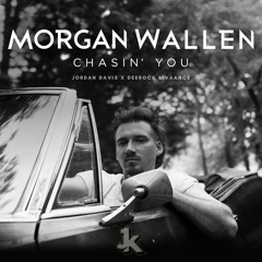 Chasin' You Up (Morgan Wallen x Jordan Davis x Two Friends & Deerock & VAANCE) - Jerry Kay Mashup