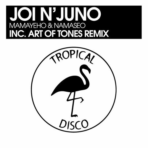 LV Premier - Joi N' Juno - Namaseo (Art Of Tones Remix Feat Amane)[Tropical Disco]