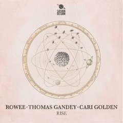 Premiere: Rowee, Thomas Gandey & Cari Golden - Rise [Saturn Return]