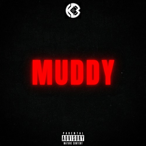 K3 Da Reapa - MUDDY (Official Release)