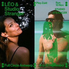 LĒO X Studio Stranger @fullcircle.festival