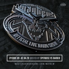 Masters of Hardcore Mayhem - Spitnoise vs. Barber | Episode #009