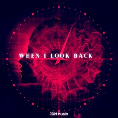When I Look Back
