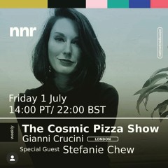 The Cosmic Pizza Show #33 feat Stefanie Chew