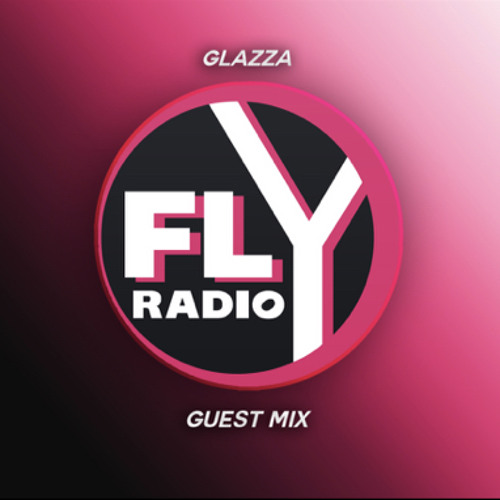 DJ Glazza - Fly Live Radio Guest Mix, House & Dance 👻: gglazza_uk
