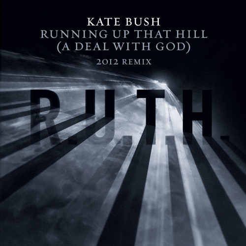 Stream Running Up That Hill (A Deal With God) (2012 Remix) by Kate