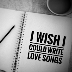 I wish I could write love songs(Unmasterd) TOSH.mp3