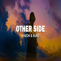 Avaion x Bunt - Other Side (Jeff Sturm Remix)