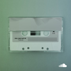 Mixtape 06 | Edelcast Series