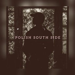 Polish South Side (Prodby_arrfi_)