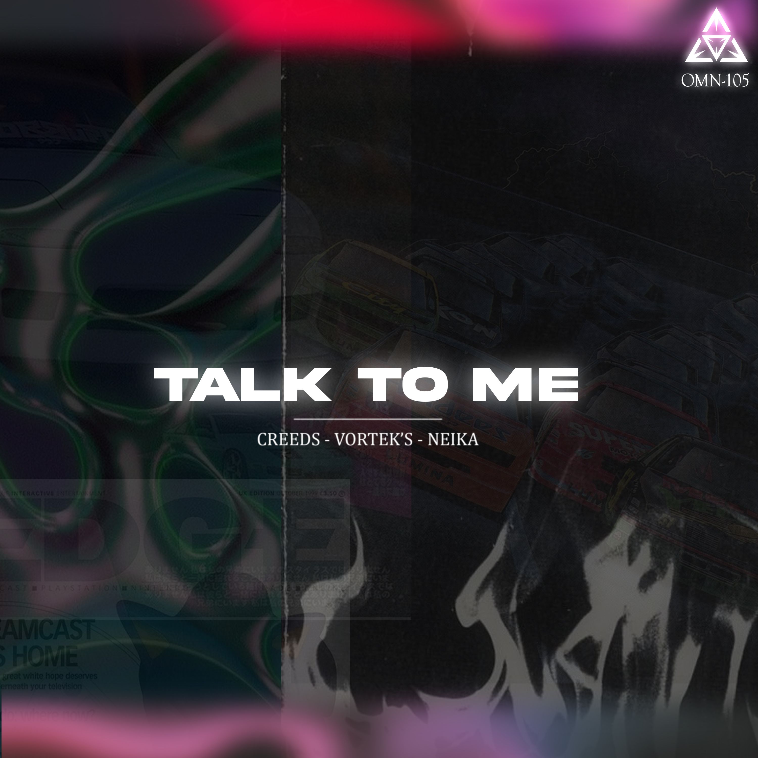 Vortek’s & Creeds & Neika – Talk to Me [OMN-105]