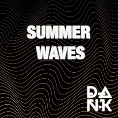 DAN.K - Summer Waves