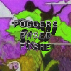 Poggers Based Fishe