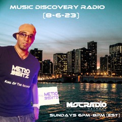 Music Discovery Radio (Aired On MOCRadio 8-6-23)