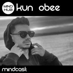 Mindcast 24 : Kun Obee