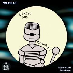 Curtis Odd ─ Psychonot [JABOB001]