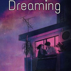 Dreaming (ProdBy. HeyyLotus)