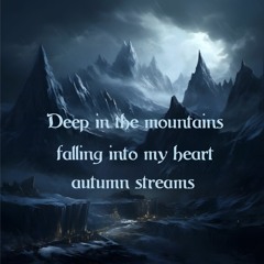 Deep in the mountains [naviarhaiku537]