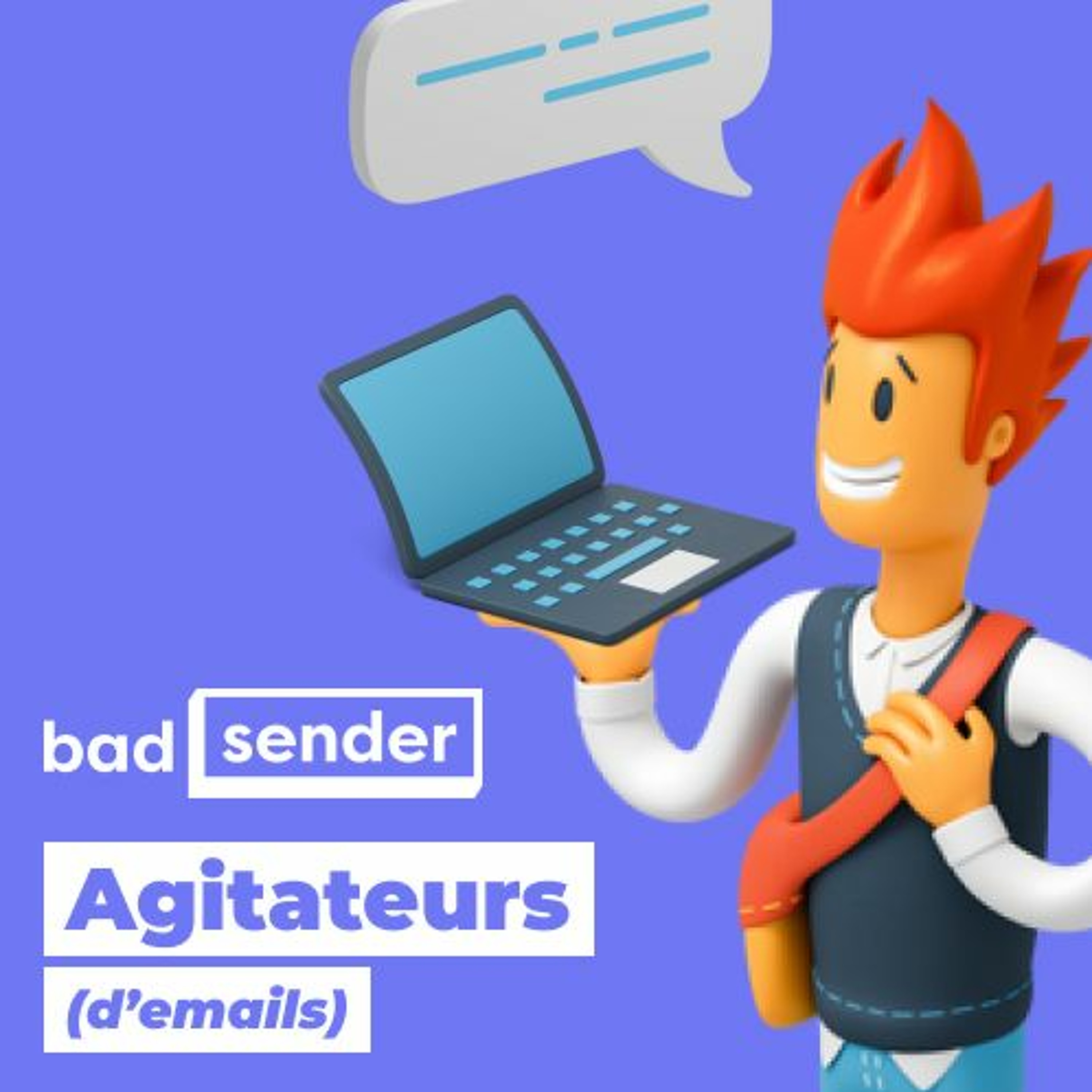 Badsender, Agitateurs d\'emails